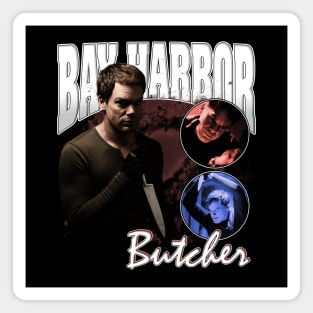 Bay Harbor Butcher // Dexter // Bootlegger Magnet